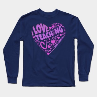 Adorable Teacher love for students on I Love Teaching 3rd Grade tee Long Sleeve T-Shirt